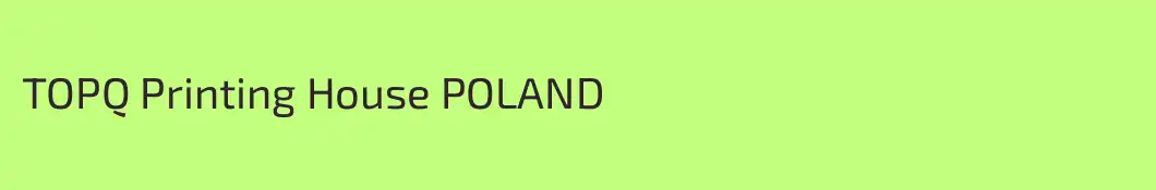 TOPQ Printing House POLAND